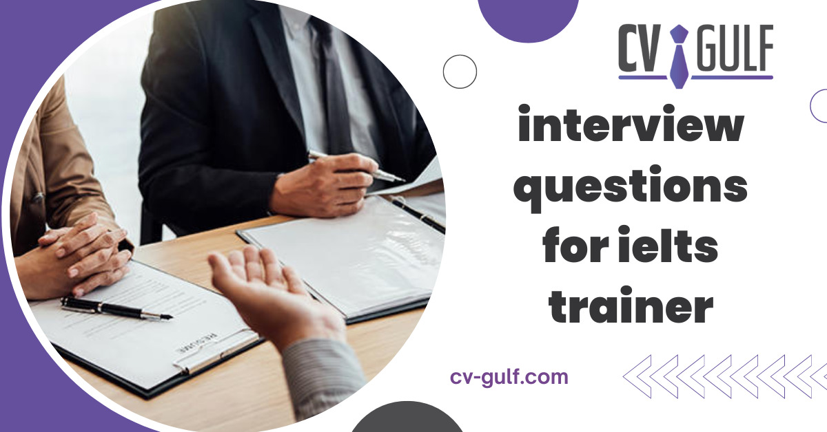 interview questions for ielts trainer